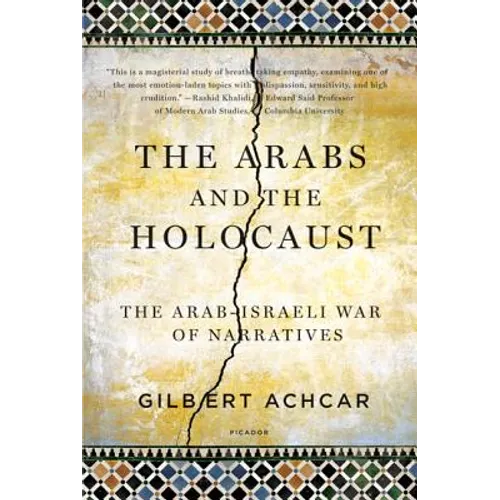 Arabs and the Holocaust: The Arab-Israeli War of Narratives - Paperback