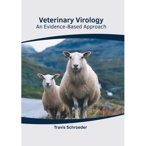 Veterinary Virology: An Evidence-Based Approach - Hardcover