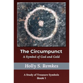 The Circumpunct: A Symbol of God and Gold - Paperback