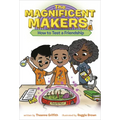 The Magnificent Makers #1: How to Test a Friendship - Paperback