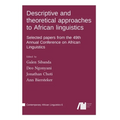 Descriptive and theoretical approaches to African linguistics - Hardcover