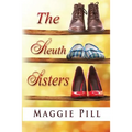 The Sleuth Sisters: A Sleuth Sisters Mystery - Paperback