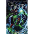 The Maelstrom's Heart - Paperback