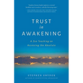 Trust in Awakening: A Zen Teaching on Accessing the Absolute - Paperback