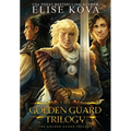 Golden Guard Trilogy: Complete Series - Hardcover