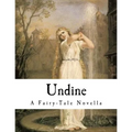 Undine: A Fairy-Tale Novella - Paperback