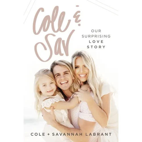 Cole and Sav: Our Surprising Love Story - Hardcover