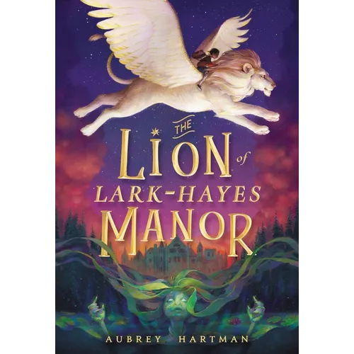 The Lion of Lark-Hayes Manor - Hardcover