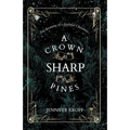 A Crown as Sharp as Pines - Paperback