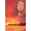 ColourBLIND: Inspirational African Fiction - Paperback