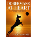 Dobermans at Heart - Paperback