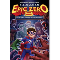 Epic Zero 9: Tales of a Souled-Out Superhero - Paperback