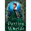 Parting Worlds - Hardcover