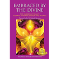 Embraced by the Divine: The Emerging Woman's Gateway to Power, Passion and Purpose - Paperback