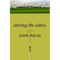 Among the Ashes - Hardcover