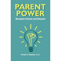 Parent Power: Navigate School and Beyond - Paperback