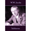 W.W. Jacobs - Salthaven - Paperback