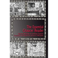 The Essential Chaucer Reader: Selected Writings of Geoffrey Chaucer - Paperback