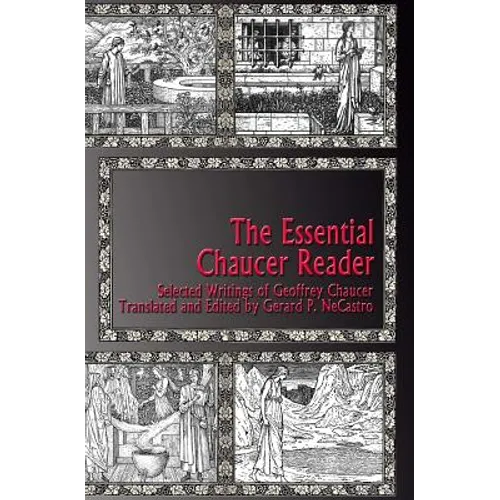 The Essential Chaucer Reader: Selected Writings of Geoffrey Chaucer - Paperback
