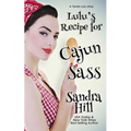 Lulu's Recipe for Cajun Sass: A Tante Lulu Story - Paperback