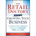 The Retail Doctor's Guide to Growing Your Business - Paperback