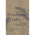 Freedom's Frailty: Self-Realization in the Neo-Daoist Philosophy of Guo Xiang's Zhuangzi - Paperback
