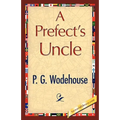 A Prefect's Uncle - Paperback