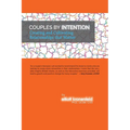 Couples by Intention: Creating and Cultivating Relationships that Matter - Paperback