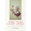 Minding the Earth, Mending the World: Zen and the Art of Planetary Crisis - Paperback