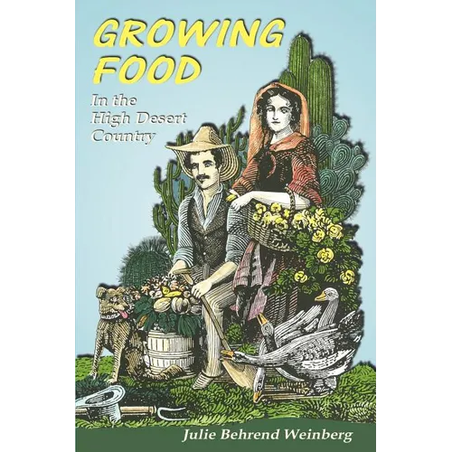 Growing Food in the High Desert Country - Paperback