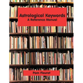 Astrological Keywords: A Reference Manual - Paperback