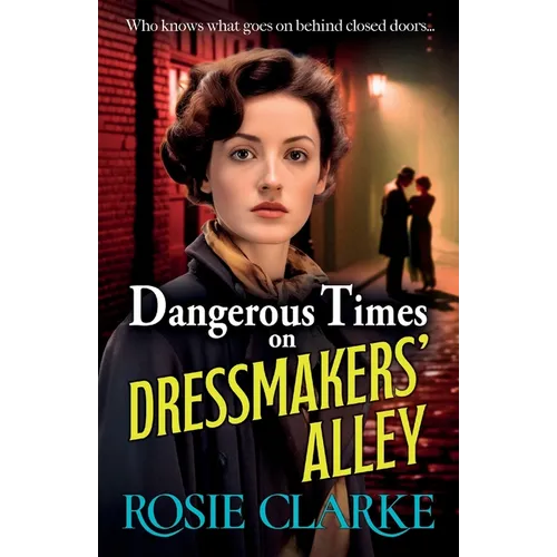 Dangerous Times on Dressmakers' Alley - Paperback