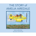 The Story of Amelia Airedale - Hardcover