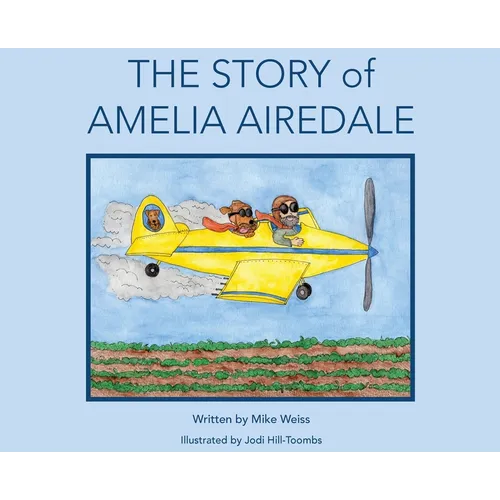 The Story of Amelia Airedale - Hardcover