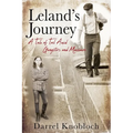 Leland's Journey: A Tale of Toil Amid Gangsters and Massacre - Paperback