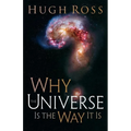 Why the Universe Is the Way It Is - Paperback