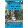 Meditation & Spirituality - A Philosophy - Paperback