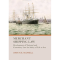 Merchant Shipping Law: Development of National and Customary Law for Safety of Life at Sea - Hardcover