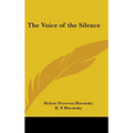 The Voice of the Silence - Hardcover
