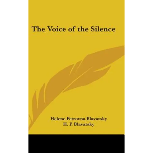 The Voice of the Silence - Hardcover