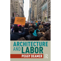 Architecture and Labor - Paperback