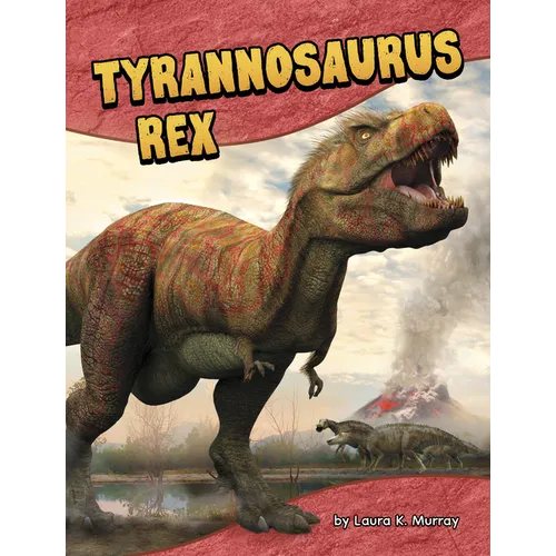 Tyrannosaurus Rex - Library Binding