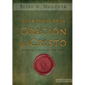 Los cinco temas de la oración de Cristo: El poder de la oración del Padre Nuestro - Paperback