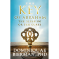 The Key of Abraham: The Blessing or the Curse? - Paperback