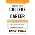 Getting from College to Career Third Edition: Your Essential Guide to Succeeding in the Real World - Paperback