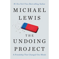 The Undoing Project: A Friendship That Changed Our Minds - Hardcover