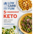 Low Carb Yum 5-Ingredient Keto: 120+ Easy Recipes - Paperback