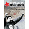 Reformism or Revolution - Paperback