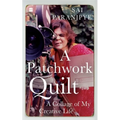 A Patchwork Quilt: A Collage of My Creative Life - Paperback