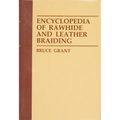 Encyclopedia of Rawhide and Leather Braiding - Paperback